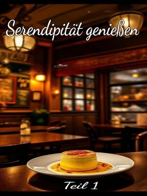 cover image of Serendipität genießen